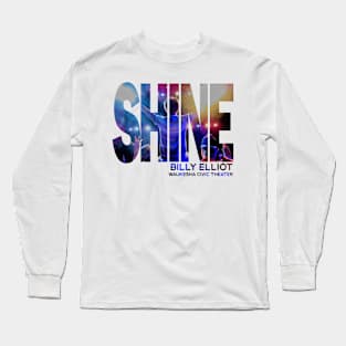 Billy Elliot - Shine Long Sleeve T-Shirt